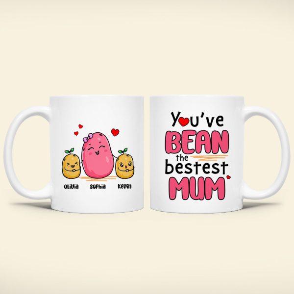 Personalized Gifts For Mom Coffee Mug You've Bean The Bestest Mum 04TODT080324