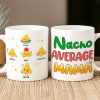 Personalized Gifts For Mug Coffee Mug Nacho Average Mama 01TOPU130324