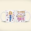 Personalized Gifts For Nurse Coffee Mug 03NATI190624HH