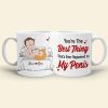 Personalized Naughty Couple Mug, You're The Best Thing That's Ever Happened To My P