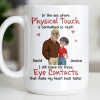 Physical Touch And Eye Contacts That Make Hearts Beat Faster - Personalized Custom Coffee Mug - CPL1360_MG