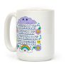 Physically Mentally Emotionally Exhausted Coffee Mug
