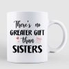 Pink Heart Pretty Girls There Is No Greater Gift Than Besties Sisters Personalized Mug