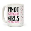 Pinot Grigio Girls Sip Together Coffee Mug