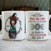 Piss Me Off, Gift For Witch Lover, Personalized Mug, Witch Girl Mug, Halloween Gift