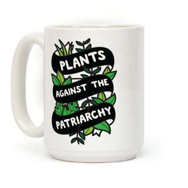 Plants Against The Patriarchy Coffee Mug