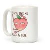 Please Give Me Peach And Quiet Coffee Mug