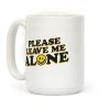 Please Leave Me Alone Smiley Coffee Mug