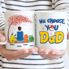 PoMo We Choose You Dad - Personalized Mug - Gift For Dad, Father's Day | CL60.V1 HH01