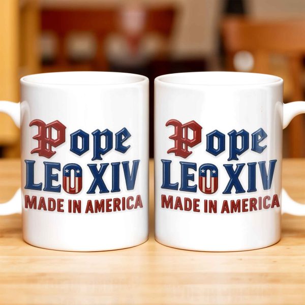 Pope Leo XIV Made In America, US Flag and Pope-themed Text - Personalized Custom Coffee Mug - FTH076_MG