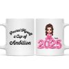 Poured Myself A Cup Of Ambition Personalized Ceramic Mug