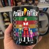 Power Father Mug - Personalized Gifts For Dad 02huti170525