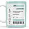 Prescription Tea, One Dose To Be Taken 3-4 Times Per Day - Personalized Custom Coffee Mug - DOC038_MG
