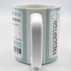 Prescription Tea, One Dose To Be Taken 3-4 Times Per Day - Personalized Custom Coffee Mug - DOC038_MG