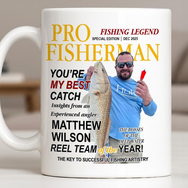 Pro Fisherman You're My Best Catch - Personalized Custom Coffee Mug - FISH022_MG