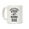 Professional Stay at Home Dad Coffee Mug