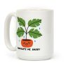 Propagate Me, Daddy Plant Coffee Mug