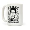 Prose Before Bros Coffee Mug