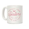 Protect Your Sisters Mug Coffee Mug