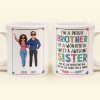 Proud Brother Of Wonderful & Sweet Sister - Personalized Mug