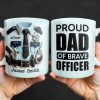 Proud Dad Of Brave Officer, Bold Text Design - Personalized Custom Coffee Mug - OFC003_MG