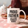 Proud Father Of A Dumbass Kids Family Coffee Mug, HN590
