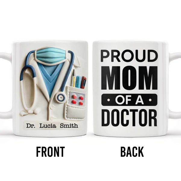 Proud Mom Of A Doctor Coffee Mug - Personalized Custom Coffee Mug - DOC005_MG