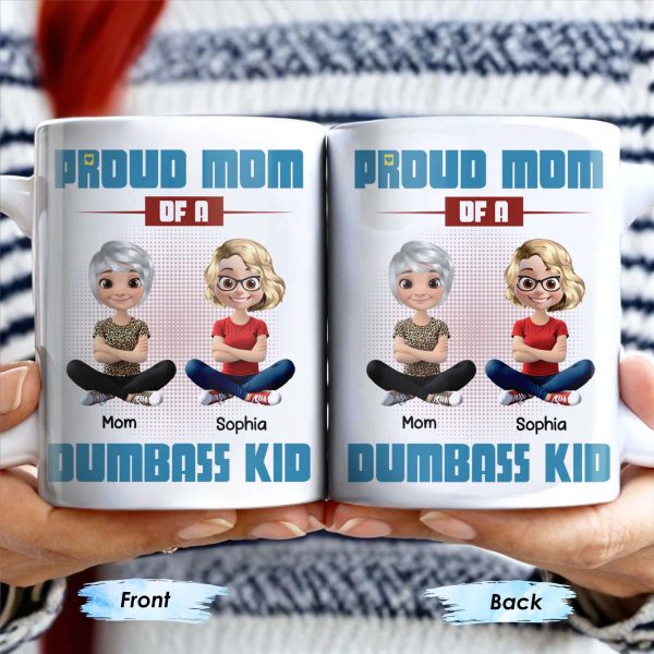 Proud Mom Of A Dumbass Kid Cartoon Characters - Personalized Custom Coffee Mug - MOM055_MG