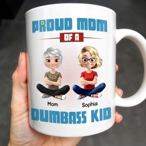 Proud Mom Of A Dumbass Kid Cartoon Characters - Personalized Custom Coffee Mug - MOM055_MG