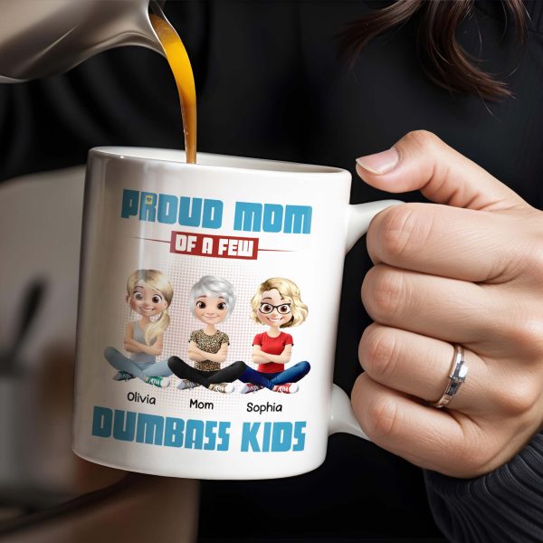 Proud Mom Of A Few Dumb*ss Kids Cartoon Characters - Personalized Custom Coffee Mug - MOM057_MG
