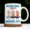 Proud Mom Of A Few Dumb*ss Kids Cartoon Characters - Personalized Custom Coffee Mug - MOM057_MG