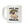 Pugs Are Magical Coffee Mug