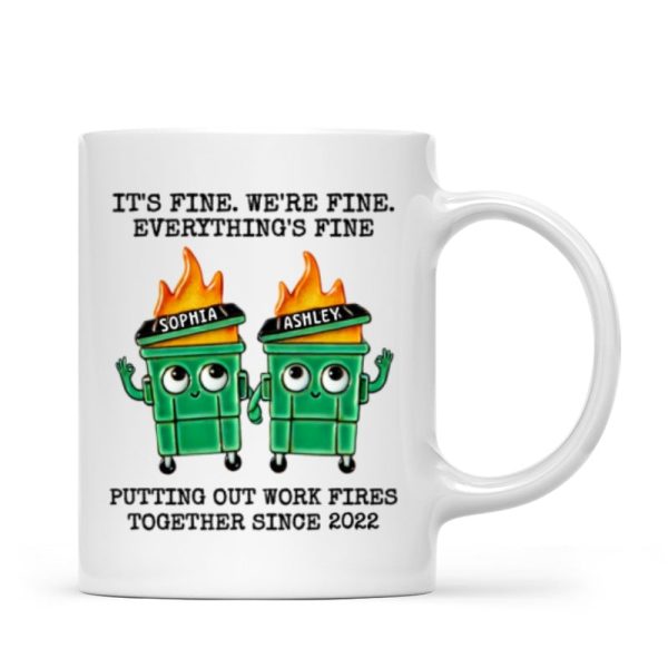 Putting Out Work Fires Together Work Bestie Dumpster Fire Funny Gift For Colleagues Personalized Mug