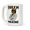 Queen Maxine Coffee Mug