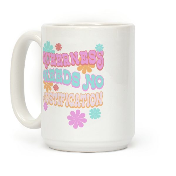Queerness Needs No Justification Coffee Mug
