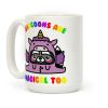 Raccoons Are Magical Too Coffee Mug