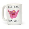 Radical Feminist Coffee Mug