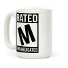 Rated M For Medicated Coffee Mug