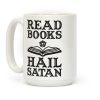 Read Books Hail Satan Coffee Mug