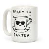 Ready To Partea Coffee Mug
