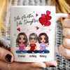 Red Hearts Like Mother Like Daughters Doll Mom And Daughters Sitting Gift For Mom Daughters Personalized Mug