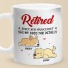 Retired Under New Management - Dog Personalized Custom Mug - Appreciation, Retirement Gift For Coworkers, Work Friends, Colleagues, Family Members, Pet Owners, Pet Lovers
