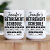 Retirement Schedule Do What Ever The Fck I Want - Personalized Mug