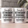 Retirement Schedule Do What Ever The Fck I Want - Personalized Mug
