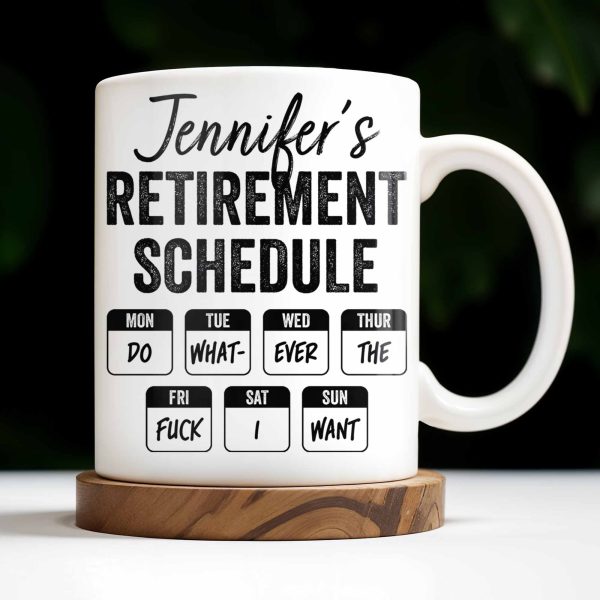 Retirement Schedule Weekly Planner - Personalized Custom Coffee Mug - RETIRE005_MG