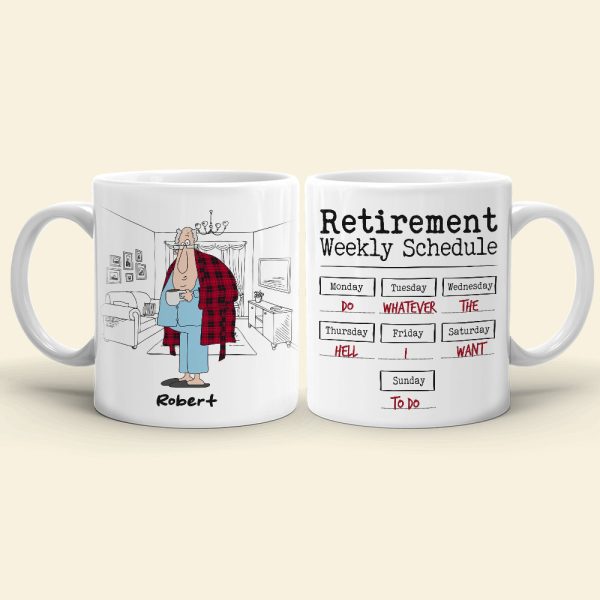 Retirement Weekly Schedule, Personalized Retirement Mug