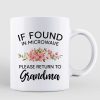 Return Mug To Mom Grandma Personalized Mug