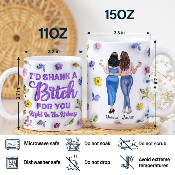 Right In The Kidney Besties Sisters - 3D Inflated Effect Printed Mug, Personalized White Edge-to-Edge Mug
