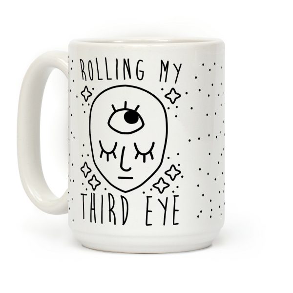 Rolling My Third Eye Coffee Mug