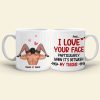 Romantic Couple, I Love Your Face, Personalized Coffee Mug, Gifts For Couple